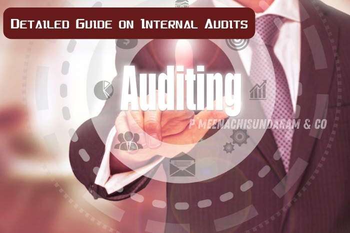P.Meenachisundaram and Co. in Coimbatore offers a detailed guide on internal audits, ensuring businesses maintain compliance and financial accuracy with expert auditing services