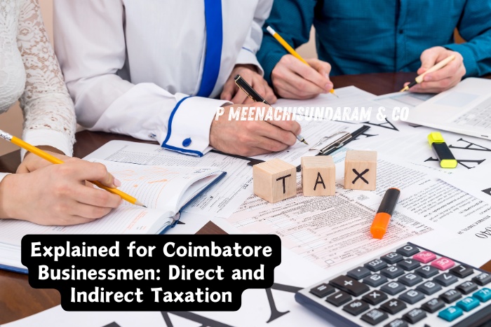 P. Meenachisundaram & Co in Coimbatore offers expert taxation services for local businessmen and entrepreneurs