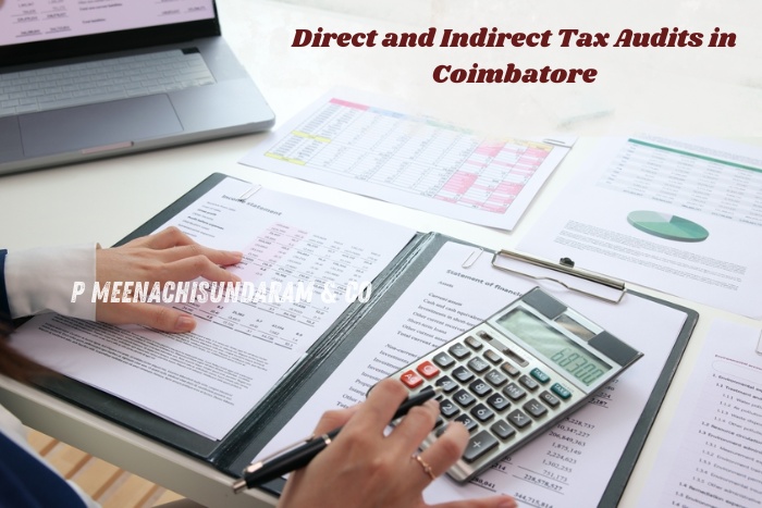 P. Meenachisundaram & Co in Coimbatore specializes in handling both direct and indirect tax audits for local business